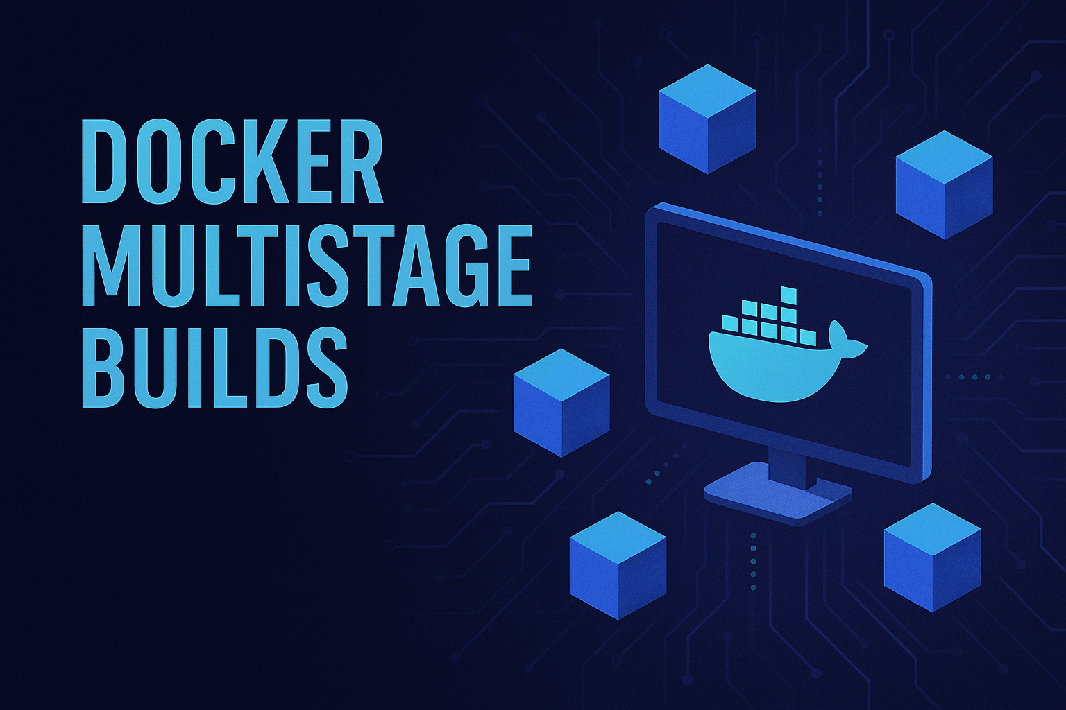Docker Multistage Builds